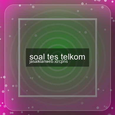 Soal Tes Telkom