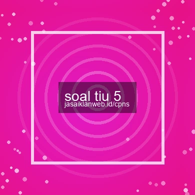 Soal Tiu 5