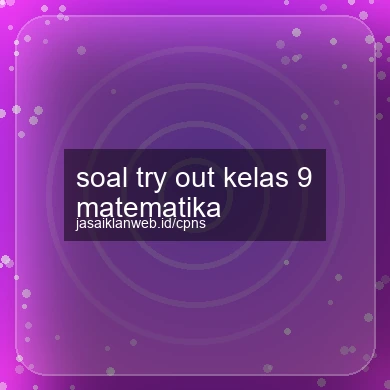Soal Try Out Kelas 9 Matematika