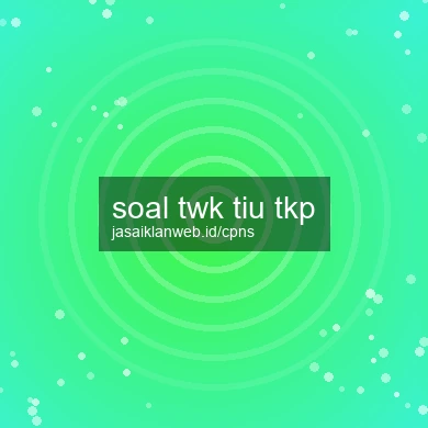 Soal Twk Tiu Tkp