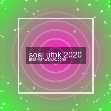 Soal Utbk 2020
