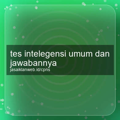 Tes Intelegensi Umum Dan Jawabannya