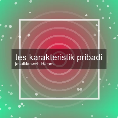 Tes Karakteristik Pribadi