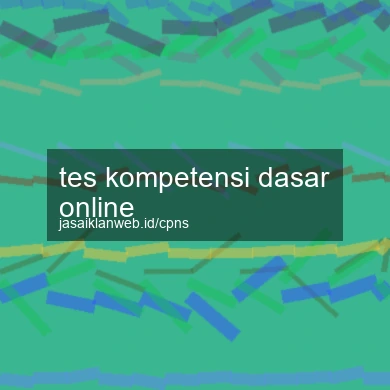 Tes Kompetensi Dasar Online