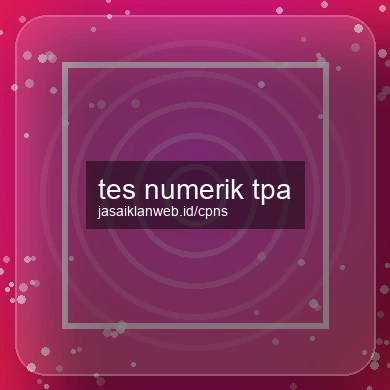 Tes Numerik Tpa