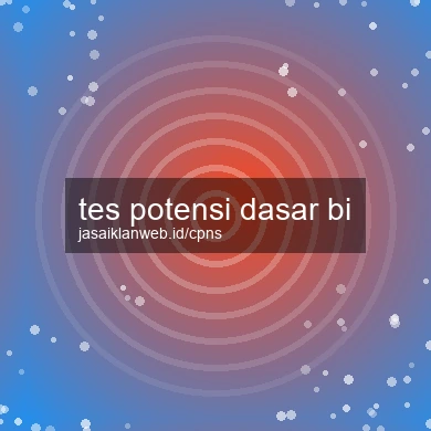 Tes Potensi Dasar Bi