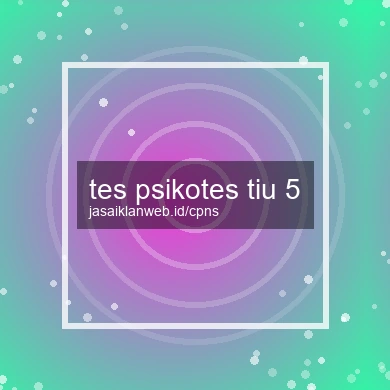 Tes Psikotes Tiu 5