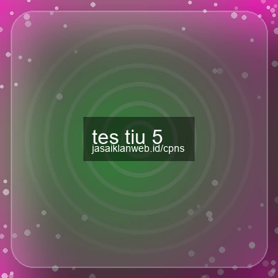 Tes Tiu 5