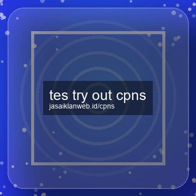 Tes Try Out Cpns
