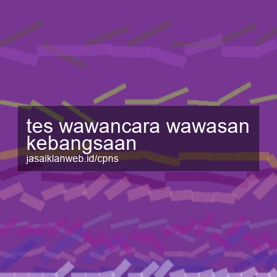 Tes Wawancara Wawasan Kebangsaan