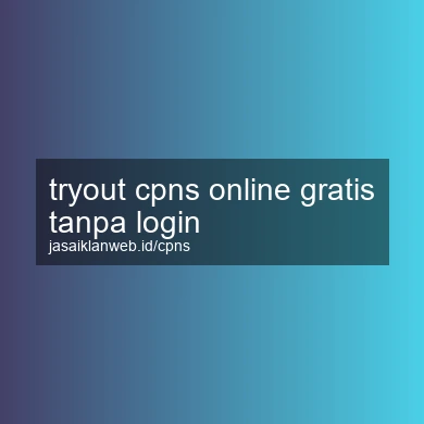 Tryout Cpns Online Gratis Tanpa Login