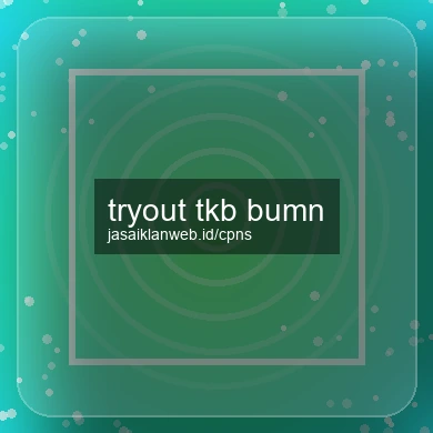 Tryout Tkb Bumn