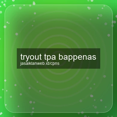 Tryout Tpa Bappenas
