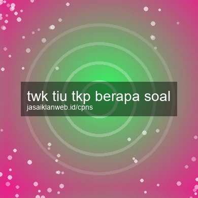 Twk Tiu Tkp Berapa Soal
