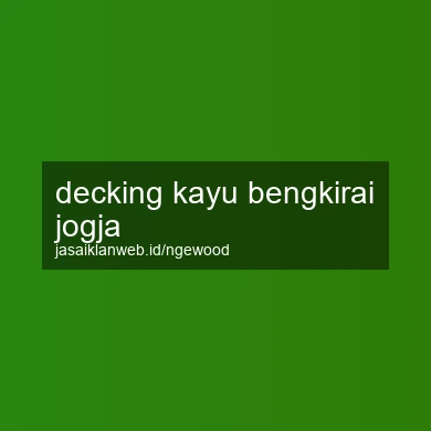 Decking Kayu Bengkirai Jogja