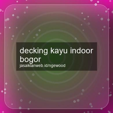 Decking Kayu Indoor Bogor