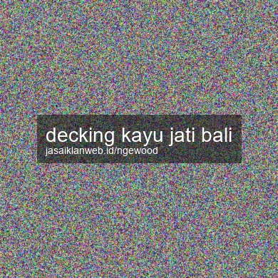 Decking Kayu Jati Bali