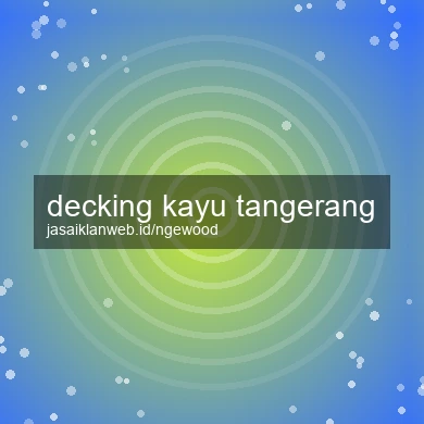 Decking Kayu Tangerang