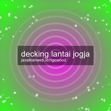 Decking Lantai Jogja
