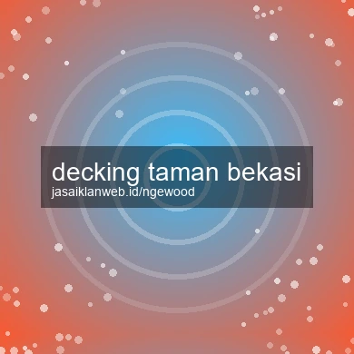 Decking Taman Bekasi