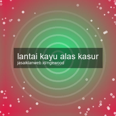 Lantai Kayu Alas Kasur