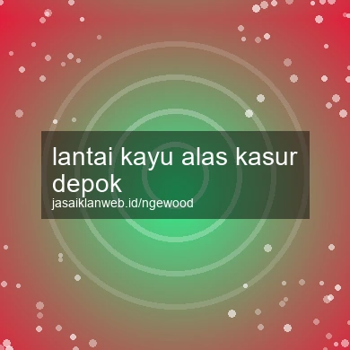 Lantai Kayu Alas Kasur Depok