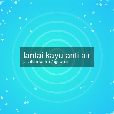 Lantai Kayu Anti Air
