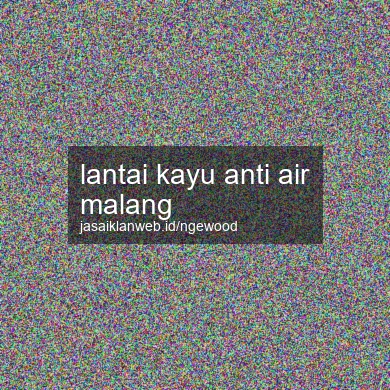 Lantai Kayu Anti Air Malang