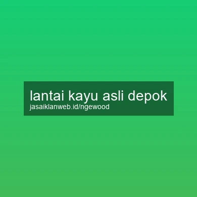 Lantai Kayu Asli Depok