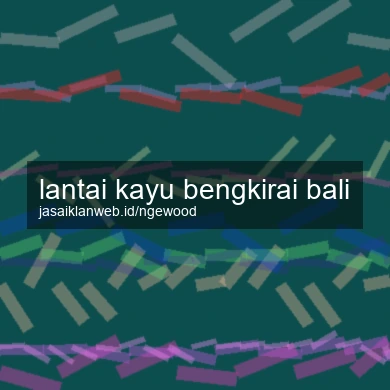 Lantai Kayu Bengkirai Bali
