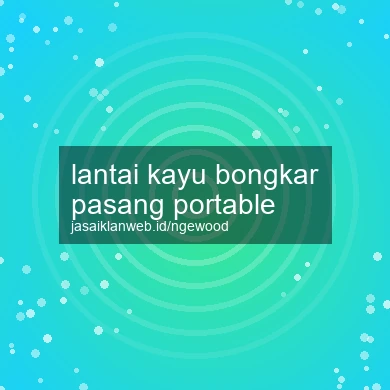 Lantai Kayu Bongkar Pasang Portable