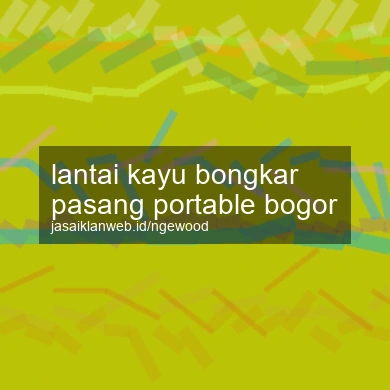 Lantai Kayu Bongkar Pasang Portable Bogor
