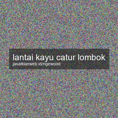 Lantai Kayu Catur Lombok