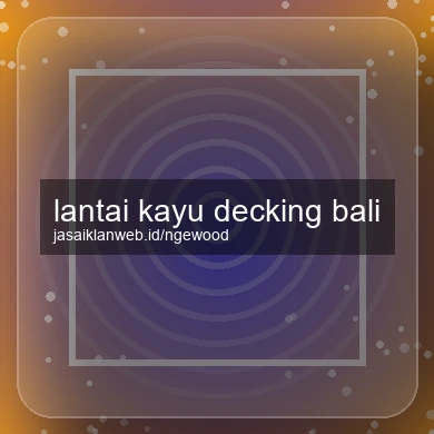 Lantai Kayu Decking Bali