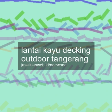 Lantai Kayu Decking Outdoor Tangerang