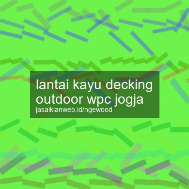 Lantai Kayu Decking Outdoor Wpc Jogja