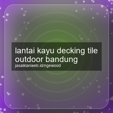 Lantai Kayu Decking Tile Outdoor Bandung