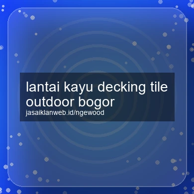Lantai Kayu Decking Tile Outdoor Bogor
