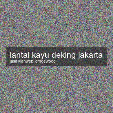 Lantai Kayu Deking Jakarta
