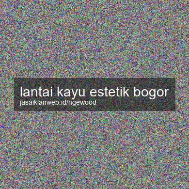 Lantai Kayu Estetik Bogor