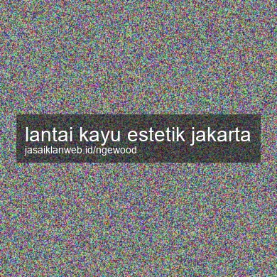 Lantai Kayu Estetik Jakarta