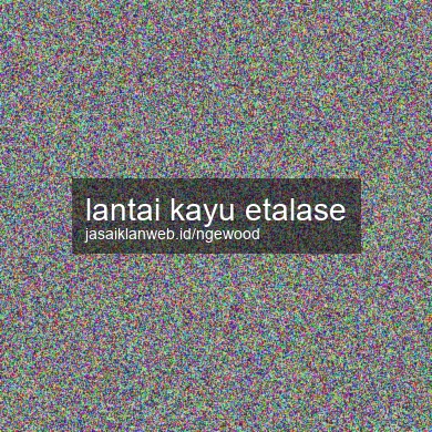 Lantai Kayu Etalase