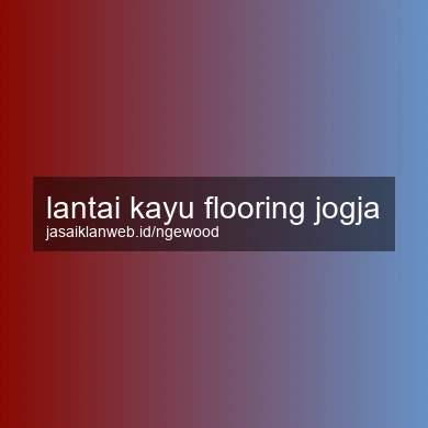 Lantai Kayu Flooring Jogja
