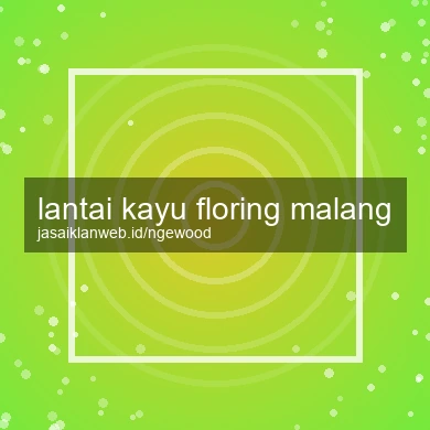 Lantai Kayu Floring Malang
