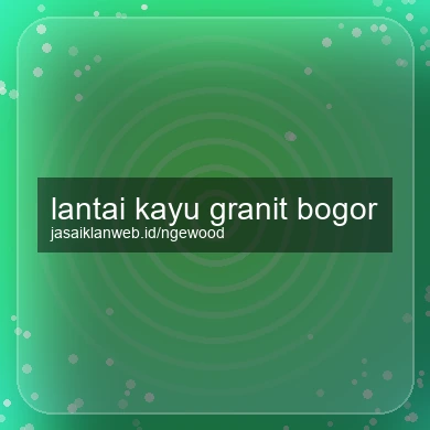 Lantai Kayu Granit Bogor