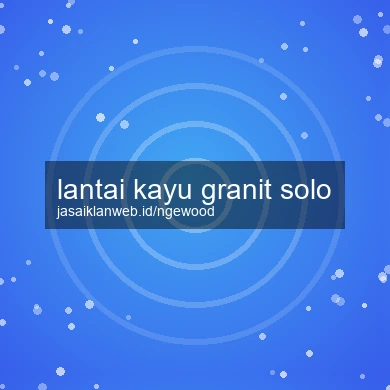 Lantai Kayu Granit Solo
