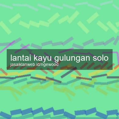 Lantai Kayu Gulungan Solo