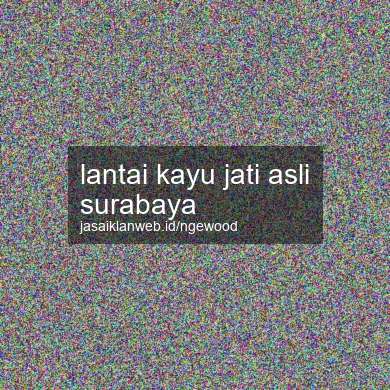 Lantai Kayu Jati Asli Surabaya