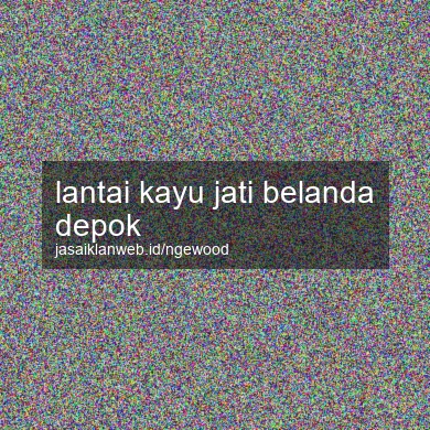 Lantai Kayu Jati Belanda Depok