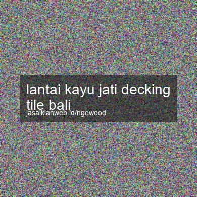 Lantai Kayu Jati Decking Tile Bali